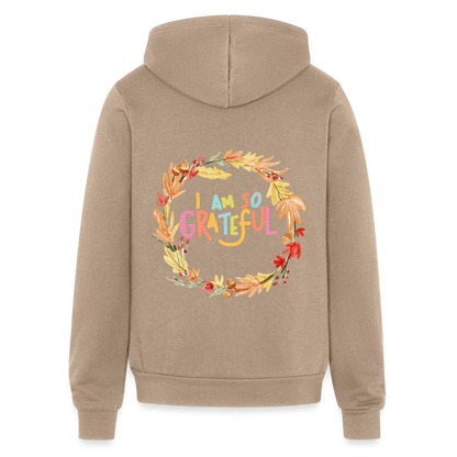 I am so Grateful | Thanksgiving Hoodie | Bella + Canvas Unisex Full Zip Hoodie - tan