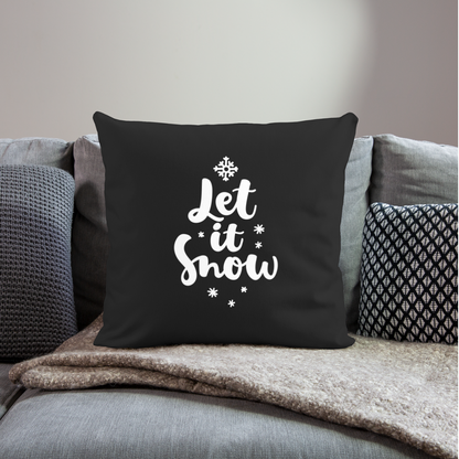 Throw Pillow Cover 18” x 18”– "Let It Snow" Design - black