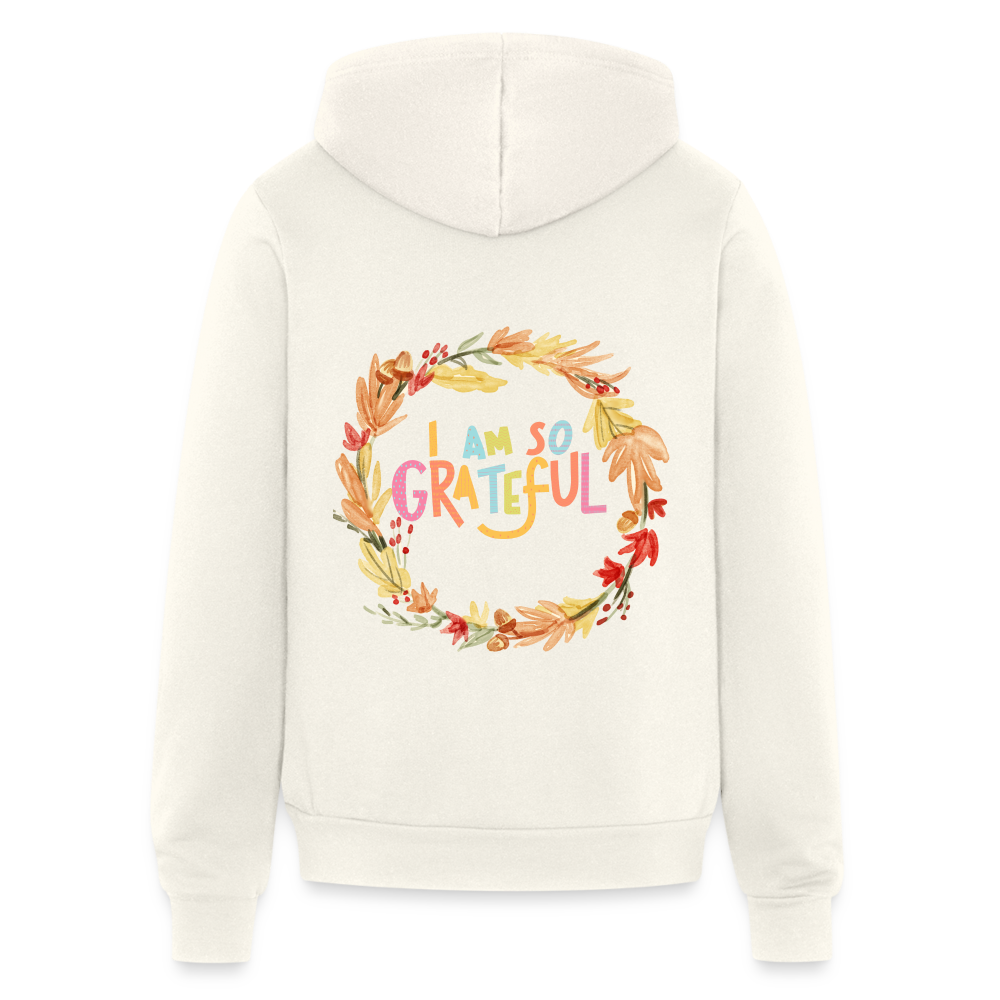 I am so Grateful | Thanksgiving Hoodie | Bella + Canvas Unisex Full Zip Hoodie - vintage white