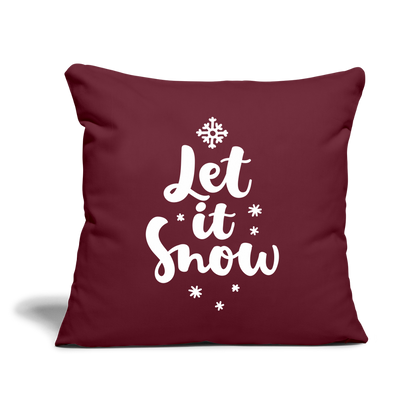 Throw Pillow Cover 18” x 18”– "Let It Snow" Design - burgundy