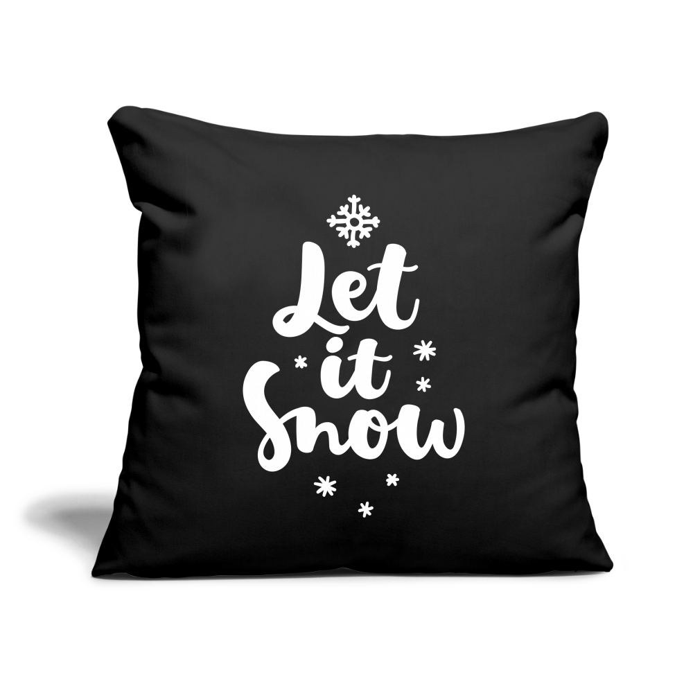 Throw Pillow Cover 18” x 18”– "Let It Snow" Design - black