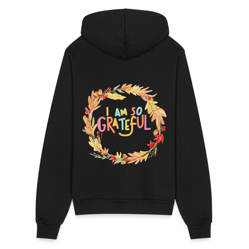 I am so Grateful | Thanksgiving Hoodie | Bella + Canvas Unisex Full Zip Hoodie - black