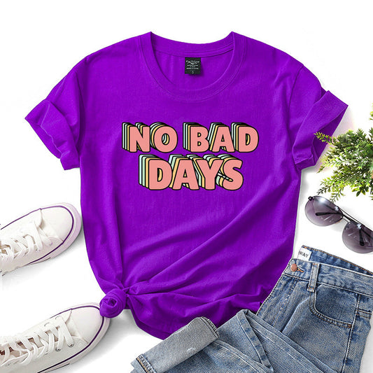 No bad days women t-shirts